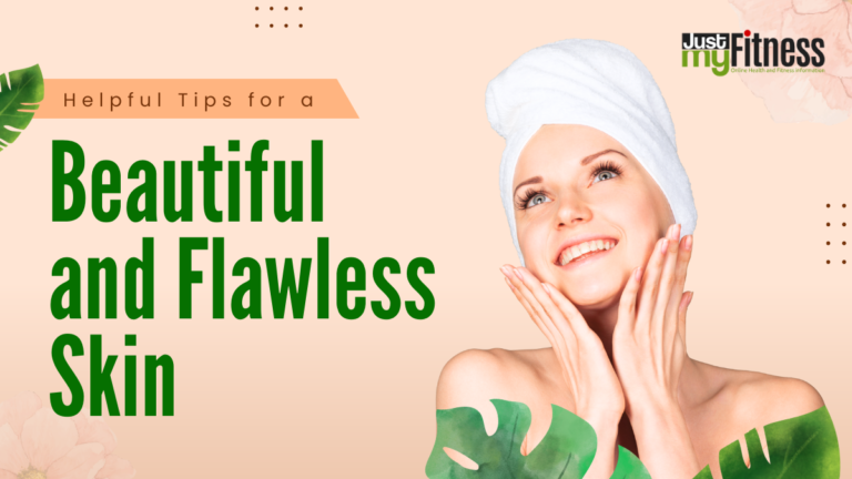 tips for a Beautiful and Flawless Skin