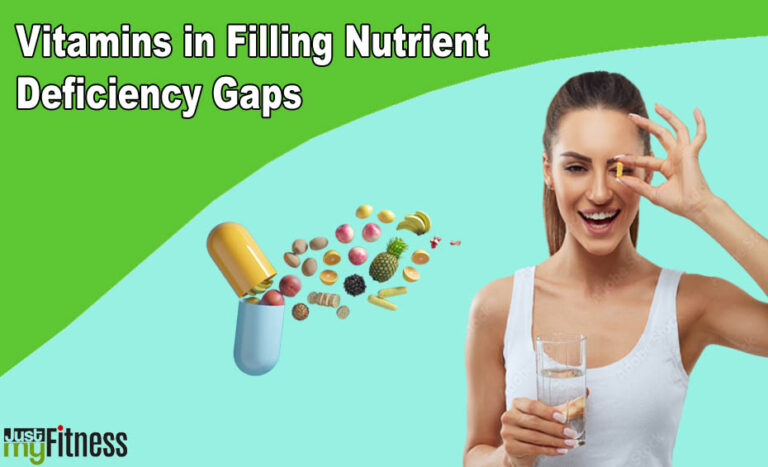 Vitamins in Filling Nutrient Deficiency Gaps