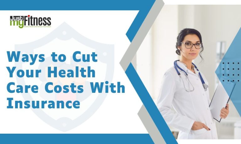 Ways to Cut Your Health Care Costs With Insurance