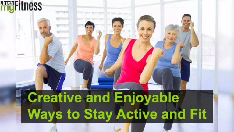 Creative and Enjoyable Ways to Stay Active and Fit