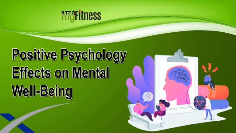 Positive Psychology Effects on Mental Well-Being