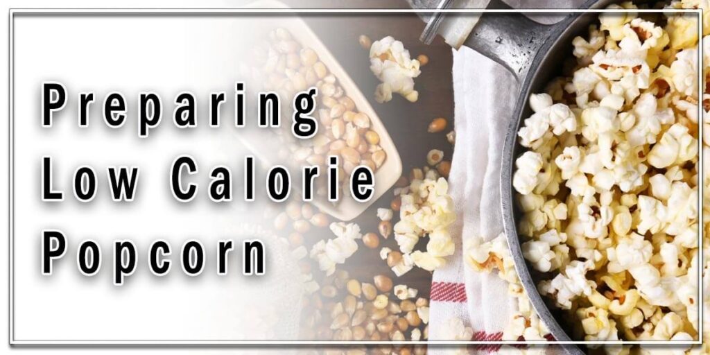 Low Calorie Popcorn
