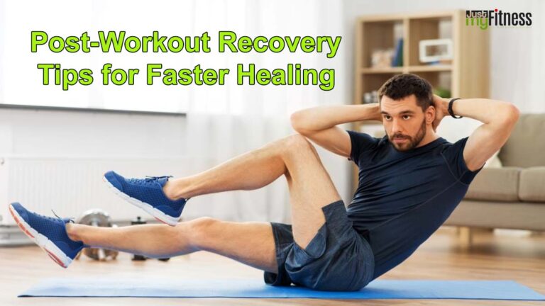 Post-Workout Recovery Tips for Faster Healing